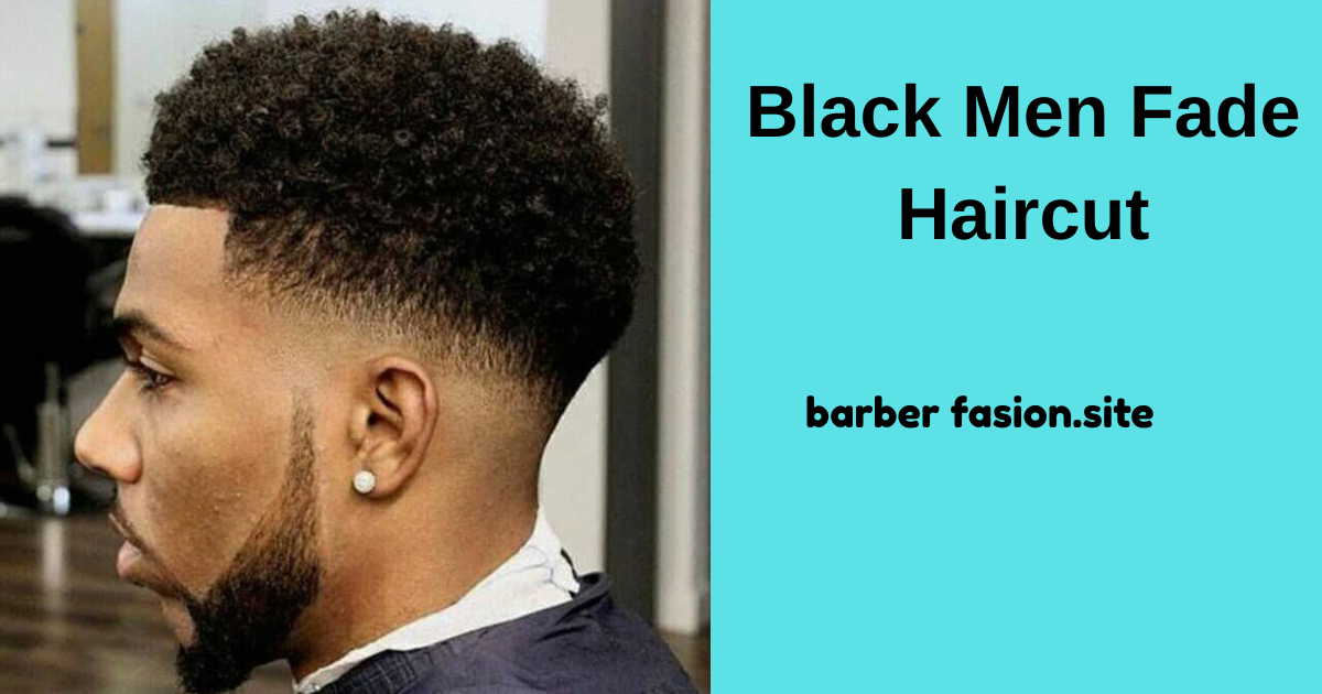 Black Men Fade Haircut